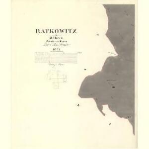 Ratkowitz - m2516-1-003 - Kaiserpflichtexemplar der Landkarten des stabilen Katasters