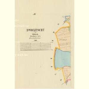 Dworzischt - c1636-1-002 - Kaiserpflichtexemplar der Landkarten des stabilen Katasters
