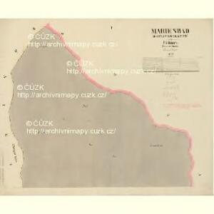 Marienbad (Maryanskelázné) - c4475-1-001 - Kaiserpflichtexemplar der Landkarten des stabilen Katasters