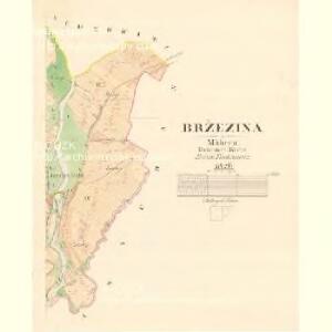 Bržezina - m0255-1-002 - Kaiserpflichtexemplar der Landkarten des stabilen Katasters