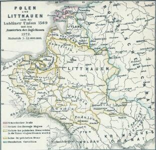 Polen und Litthauen nach der Lubliner Union 1569 und dem Aussterben der Jagiellonen 1572