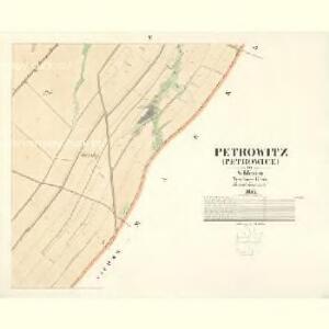 Petrowitz (Petrowice) - m2263-1-005 - Kaiserpflichtexemplar der Landkarten des stabilen Katasters