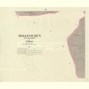 Holleischen (Holleyssowy) - c1982-1-003 - Kaiserpflichtexemplar der Landkarten des stabilen Katasters