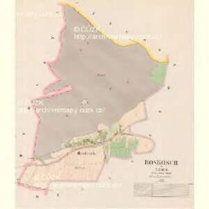 Roskosch - c6582-1-001 - Kaiserpflichtexemplar der Landkarten des stabilen Katasters