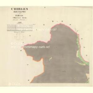 Chirles (Krchlowy) - m1362-1-001 - Kaiserpflichtexemplar der Landkarten des stabilen Katasters