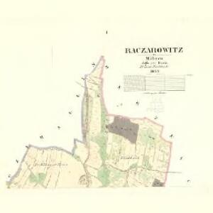 Raczarowitz - m2498-1-001 - Kaiserpflichtexemplar der Landkarten des stabilen Katasters