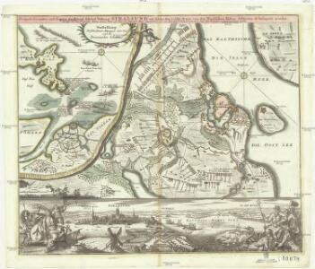 Prospect, Grundris und Gegend der königl. schwed. Vestung Stralsund, wie solche den 15. Julii Ao. 1715 von den nordlichen Hohen Allyrten ist belagert worden