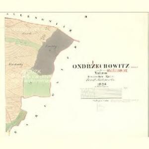Ondrzechowitz - m2120-1-002 - Kaiserpflichtexemplar der Landkarten des stabilen Katasters