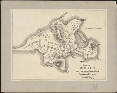 Plan of Boston showing existing ways and owners on December 25, 1645